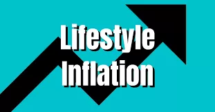 Lifestyle Inflation